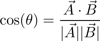 \[\cos(\theta) = \frac{\vec{A} \cdot \vec{B}}{|\vec{A}||\vec{B}|}\]