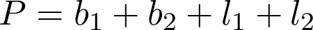   P = b_1 + b_2 + l_1 + l_2 