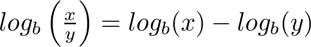 log_b\left(\frac{x}{y}\right) = log_b(x) - log_b(y)