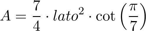 \[A = \frac{7}{4} \cdot lato^2 \cdot \cot\left(\frac{\pi}{7}\right)\]