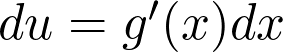  du = g'(x)dx 