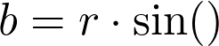  b = r \cdot \sin(θ) 