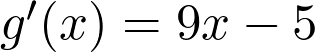 g'(x) = 9x² - 5