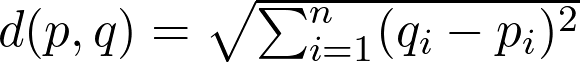   d(p, q) = \sqrt{\sum_{i=1}^{n} (q_i - p_i)^2}  