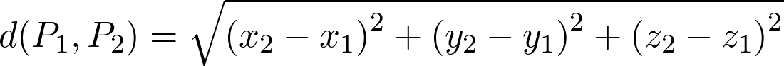   d(P_1, P_2) = \sqrt{{(x_2 - x_1)}^2 + {(y_2 - y_1)}^2 + {(z_2 - z_1)}^2}  