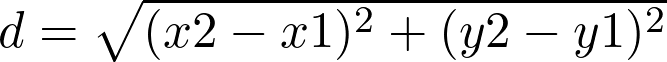  d = \sqrt{(x2 - x1)^2 + (y2 - y1)^2} 