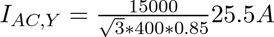  I_{AC,Y} =  \frac{15000}{\sqrt{3}*400*0.85} ≈ 25.5 A 