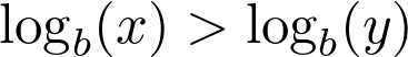 \log_b(x) > \log_b(y)