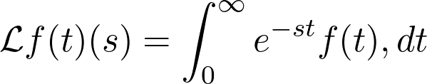 \[\mathcal{L}{f(t)}(s) = \int_0^\infty e^{-st} f(t) , dt\]