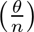  \left( \frac{\theta}{n} \right) 