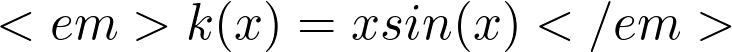  <em>k(x) = x² sin(x)</em> 