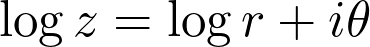 \log z = \log r + i\theta