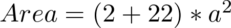  Area = (2 + 2√2) * a^2  